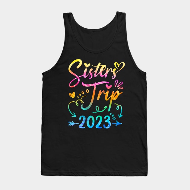 Sister's Road Trip 2023 Tie Dye Cute Sisters Weekend Trip Tank Top by James Green